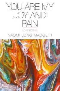 You Are My Joy and Pain : Love Poems (Made in Michigan Writers Series)