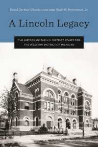 A Lincoln Legacy : The History of the U.S. District Court for the Western District of Michigan (Great Lakes Books Series)