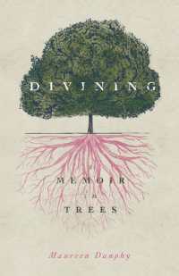 Divining, a Memoir in Trees (Made in Michigan Writers Series)