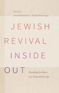 Jewish Revival inside Out : Remaking Jewishness in a Transnational Age (Raphael Patai Series in Jewish Folklore and Anthropology)