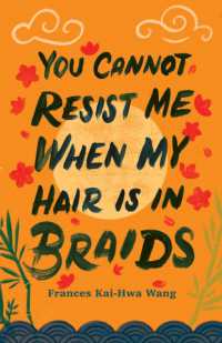 You Cannot Resist Me When My Hair Is in Braids (Made in Michigan Writers)