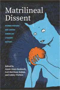 Matrilineal Dissent : Women Writers and Jewish American Literary History