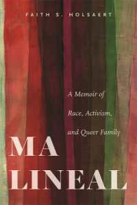 Ma Lineal : A Memoir of Race, Activism, and Queer Family
