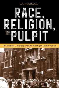 Race, Religion, and the Pulpit : Rev. Robert L. Bradby and the Making of Urban Detroit (Great Lakes Books)