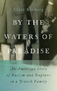 By the Waters of Paradise : An American Story of Racism and Rupture in a Jewish Family