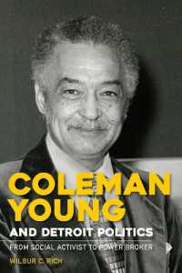 Coleman Young and Detroit Politics : From Social Activist to Power Broker (African American Life)