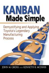Kanban Made Simple : Demystifying and Applying Toyota's Legendary Manufacturing Process