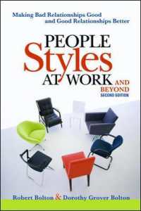 People Styles at Work...And Beyond : Making Bad Relationships Good and Good Relationships Better （2ND）