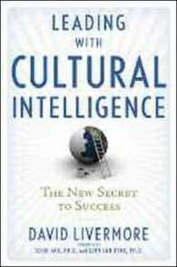 Leading with Cultural Intelligence : The New Secret to Success