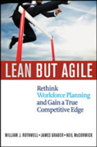 Lean but Agile: Rethink Workforce Planning and Gain a True Competitive Edge