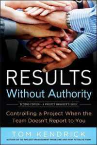 Results without Authority : Controlling a Project When the Team Doesn't Report to You （2ND）