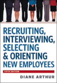 Recruiting, Interviewing, Selecting & Orienting New Employees （5TH）