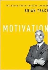 Motivation (The Brian Tracy Success Library) -- Hardback
