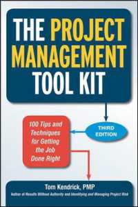 The Project Management Tool Kit : 100 Tips and Techniques for Getting the Job Done Right （3RD）