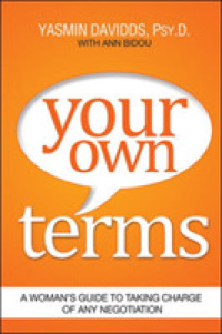 Your Own Terms: A Womans Guide to Taking Charge of Any Negotiation