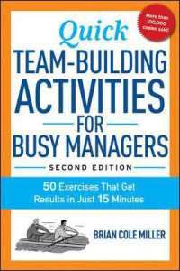 Quick Team-Building Activities for Busy Managers : 50 Exercises That Get Results in Just 15 Minutes （2ND）
