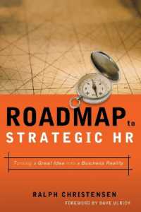 Roadmap to Strategic HR : Turning a Great Idea into a Business Reality