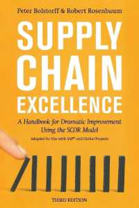 Supply Chain Excellence : A Handbook for Dramatic Improvement Using the SCOR Model （3RD）