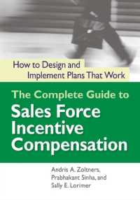 The Complete Guide to Sales Force Incentive Compensation : How to Design and Implement Plans That Work