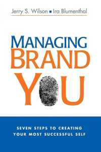 Managing Brand You : 7 Steps to Creating Your Most Successful Self
