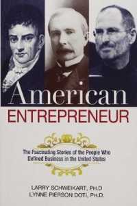 American Entrepreneur : The Fascinating Stories of the People Who Defined Business in the United States