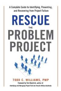 Rescue the Problem Project : A Complete Guide to Identifying, Preventing, and Recovering from Project Failure