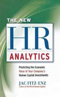 The New Hr Analytics : Predicting the Economic Value of Your Company's Human Capital Investments （Special）