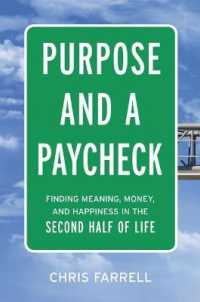 Purpose and a Paycheck : Finding Meaning, Money, and Happiness in the Second Half of Life