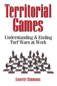 Territorial Games : Understanding and Ending Turf Wars at Work