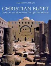 Christian Egypt : Coptic Art and Monuments through Two Millennia