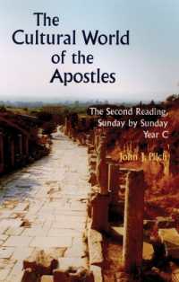 The Cultural World of the Apostles : The Second Reading, Sunday by Sunday, Year C