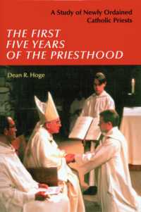 The First Five Years of the Priesthood : A Study of Newly Ordained Catholic Priests