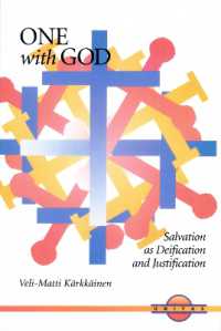 One with God : Salvation as Deification and Justification (Unitas)