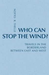 Who Can Stop the Wind? : Travels in the Borderland between East and West (Monastic Interreligi)