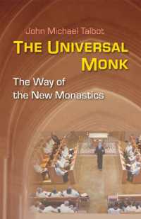 The Universal Monk : The Way of the New Monastics