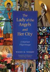 The Lady of Angels and Her City : A Marian Pilgrimage
