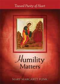 Humility Matters : Toward Purity of Heart (The Matters Series)