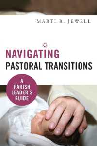 Navigating Pastoral Transitions : A Parish Leader�s Guide