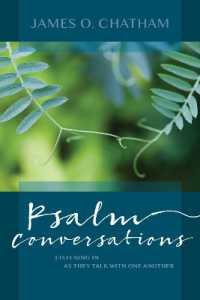 Psalm Conversations : Listening in as They Talk with One Another