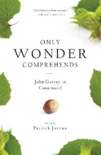 Only Wonder Comprehends : John Garvey in Commonweal