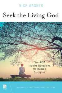 Seek the Living God : Five RCIA Inquiry Questions for Making Disciples (Teamrcia)