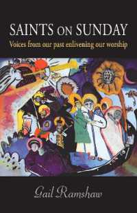 Saints on Sunday : Voices from Our Past Enlivening Our Worship