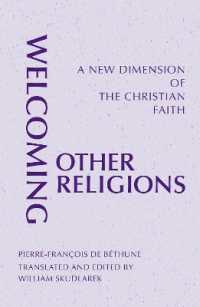 Welcoming Other Religions : A New Dimension of the Christian Faith (Monastic Interreligi)