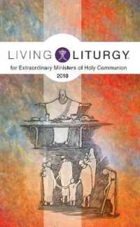 Living Liturgy for Extraordinary Ministers of Holy Communion : Year B, 2018