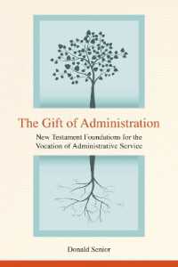 The Gift of Administration : New Testament Foundations for the Vocation of Administrative Service