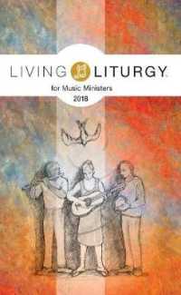 Living Liturgy for Music Ministers : Year B, 2018