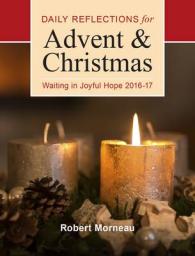 Waiting in Joyful Hope : Daily Reflections for Advent and Christmas 2016-17