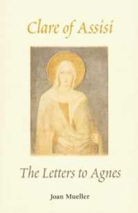 Clare of Assisi: the Letters to Agnes （First Edition）