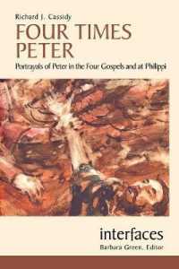 Four Times Peter : Portrayals of Peter in the Four Gospels and at Philippi (Interfaces)
