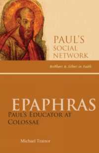 Epaphras : Paul�s Educator at Colossae (Pauls Social Network)